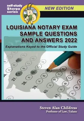 Vzorové otázky a odpovede na notársku skúšku Louisiana 2022: Vysvetlenia podľa kľúča k oficiálnej študijnej príručke - Louisiana Notary Exam Sample Questions and Answers 2022: Explanations Keyed to the Official Study Guide