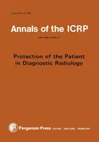 Publikácia ICRP 34 - Ochrana pacienta v diagnostickej rádiológii - ICRP Publication 34 - Protection of the Patient in Diagnostic Radiology