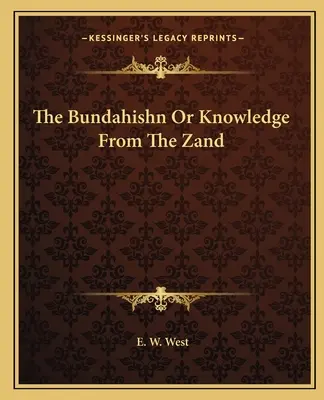 Bundahišn alebo Poznanie zo Zandu - The Bundahishn or Knowledge from the Zand