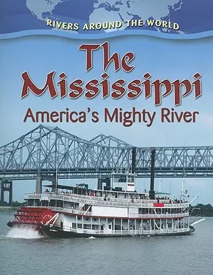 Mississippi: Mohutná americká rieka - The Mississippi: America's Mighty River