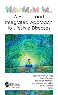 Holistický a integrovaný prístup k chorobám životného štýlu - A Holistic and Integrated Approach to Lifestyle Diseases