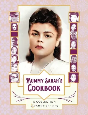 Kuchárska kniha Mamičky Sáry: Mamička Sarah: Zbierka rodinných receptov - Mummy Sarah's Cookbook: A Collection of Family Recipes