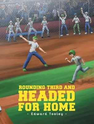 Okolo tretej a smerom k domovu (Rounding Third and Headed for Home) - Rounding Third and Headed for Home