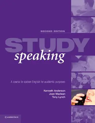 Štúdia Hovoríme: Kurz hovorenej angličtiny pre akademické účely - Study Speaking: A Course in Spoken English for Academic Purposes