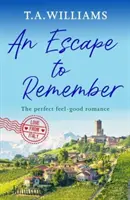 Útek, na ktorý sa nezabúda - dokonalý romantický príbeh plný dobrých pocitov - Escape to Remember - The perfect feel-good romance
