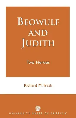 Beowulf a Judita: Dvaja hrdinovia - Beowulf and Judith: Two Heroes