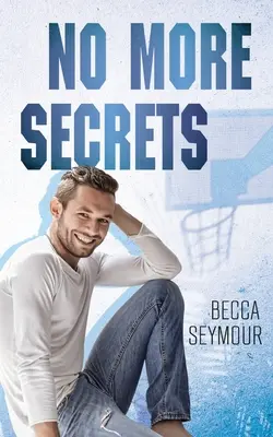 Už žiadne tajomstvá - No More Secrets