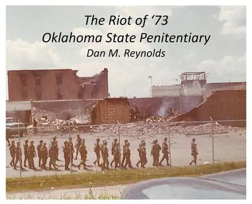 Vzbura v roku '73 v štátnej väznici Oklahoma - The Riot of '73 Oklahoma State Penitentiary