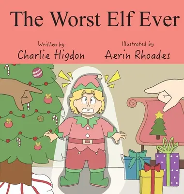 Najhorší škriatok na svete - The Worst Elf Ever