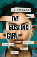 Goslingovo dievča - Gosling Girl