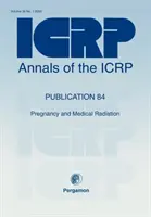 Publikácia ICRP 84 - Tehotenstvo a lekárske žiarenie - ICRP Publication 84 - Pregnancy and Medical Radiation