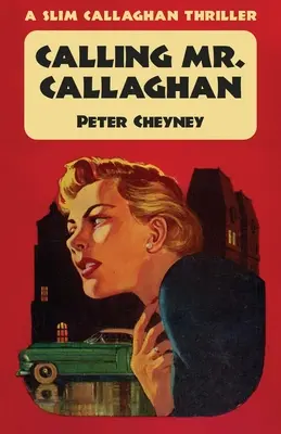 Volanie pána Callaghana: Thriller Slim Callaghan - Calling Mr. Callaghan: A Slim Callaghan Thriller
