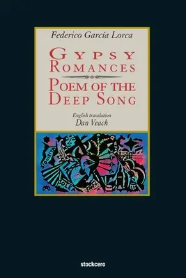 Cigánske romance a báseň o hlbokej piesni - Gypsy Romances & Poem of the Deep Song