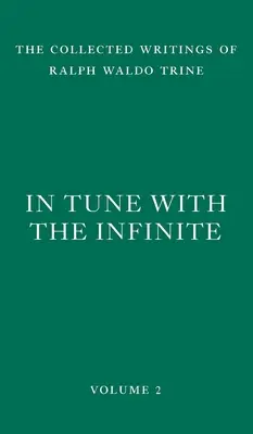 V súlade s nekonečnom: Plnosť pokoja, sily a hojnosti - In Tune with the Infinite: Fullness of Peace, Power, and Plenty