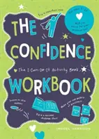 Pracovný zošit Dôvera - Kniha aktivít Ja to dokážem - Confidence Workbook - The I-Can-Do-It Activity Book