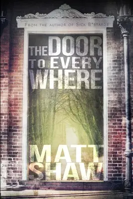 Dvere všade: Nadprirodzený horor - The Door to Everywhere: A supernatural horror