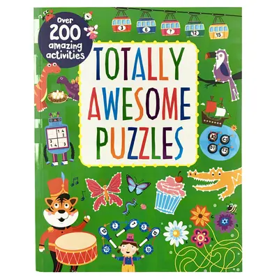 Úplne úžasné hádanky: Viac ako 200 úžasných aktivít - Totally Awesome Puzzles: Over 200 Amazing Activities