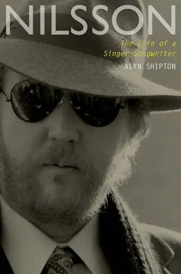 Nilsson: Život speváka a skladateľa - Nilsson: The Life of a Singer-Songwriter