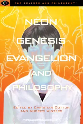 Neon Genesis Evangelion a filozofia: Ten synchronizujúci pocit: Ten synchronizujúci pocit - Neon Genesis Evangelion and Philosophy: That Syncing Feeling: That Syncing Feeling