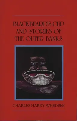 Černovousov pohár a iné príbehy z Outer Banks - Blackbeard's Cup and Other Stories of the Outer Banks