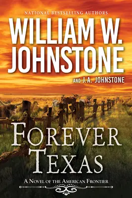 Navždy Texas: Napínavý westernový román z amerického pohraničia - Forever Texas: A Thrilling Western Novel of the American Frontier