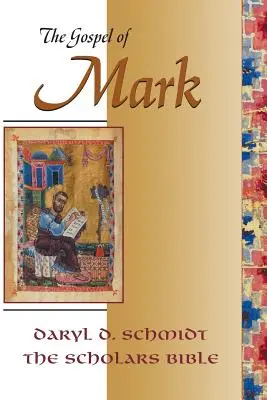 Markovo evanjelium (Scholars Bible) - The Gospel of Mark (Scholars Bible)