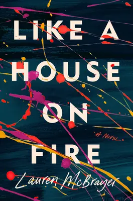 Ako horiaci dom - Like a House on Fire