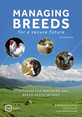 Manažment plemien pre bezpečnú budúcnosť: Stratégie pre chovateľov a chovateľské združenia - Managing Breeds for a Secure Future: Strategies for Breeders and Breed Associations