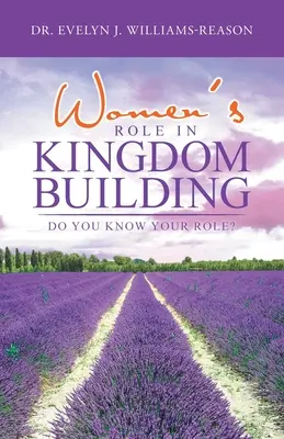 Úloha žien pri budovaní kráľovstva: Poznáte svoju úlohu? - Women's Role in Kingdom Building: Do You Know Your Role?