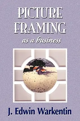 RÁMOVANIE OBRAZOV ako podnikanie - PICTURE FRAMING as a Business