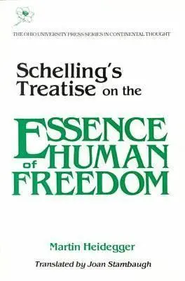 Schellingovo pojednanie o podstate ľudskej slobody - Schelling's Treatise on the Essence of Human Freedom