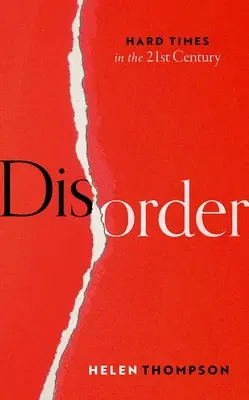 Porucha: Ťažké časy v 21. storočí - Disorder: Hard Times in the 21st Century