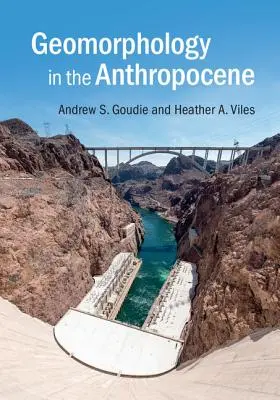 Geomorfológia v antropocéne - Geomorphology in the Anthropocene