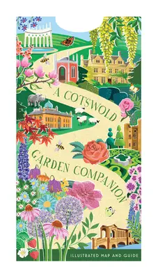 Sprievodca záhradou Cotswold: Ilustrovaná mapa a sprievodca - A Cotswold Garden Companion: An Illustrated Map and Guide