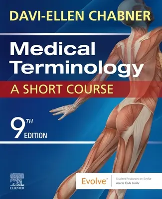 Lekárska terminológia: Krátky kurz lekárskej terminológie - Medical Terminology: A Short Course
