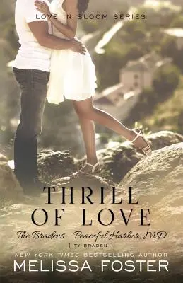 Vzrušenie z lásky (Love in Bloom: The Bradens) - Thrill of Love (Love in Bloom: The Bradens)