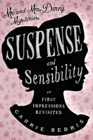 Napätie a citlivosť - Alebo, Prvé dojmy po novom - Suspense and Sensibility - Or, First Impressions Revisited