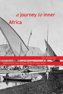 Cesta do vnútornej Afriky - A Journey to Inner Africa