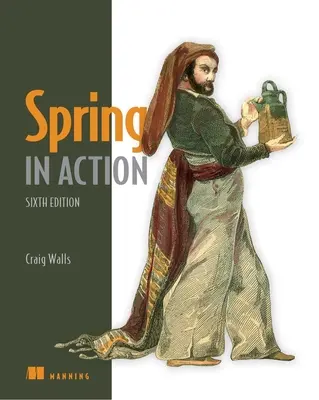 Spring in Action, šieste vydanie - Spring in Action, Sixth Edition
