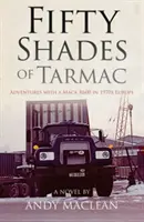 Päťdesiat odtieňov asfaltu: Dobrodružstvá s vozidlom Mack R600 v Európe 70. rokov - Fifty Shades of Tarmac: Adventures with a Mack R600 in 1970s Europe