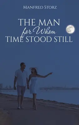 Muž, pre ktorého sa zastavil čas - The Man for Whom Time Stood Still