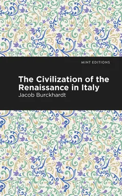 Civilizácia renesancie v Taliansku - The Civilization of the Renaissance in Italy