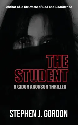 Študent: Gidon Aronson Thriller - The Student: A Gidon Aronson Thriller