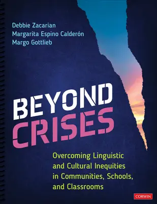 Za hranicami krízy: Prekonávanie jazykových a kultúrnych nerovností v komunitách, školách a triedach - Beyond Crises: Overcoming Linguistic and Cultural Inequities in Communities, Schools, and Classrooms