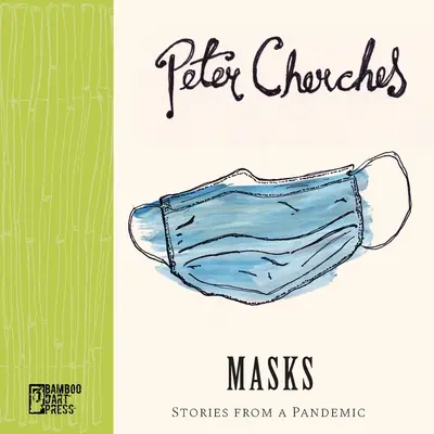 Masky: Príbehy z pandémie - Masks: Stories from a Pandemic