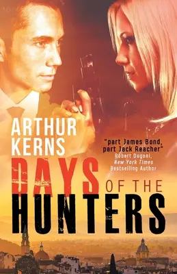 Dni lovcov: Intrigy, chaos a romantika v slnečnom Taliansku - Days of the Hunters: Intrigue, Mayhem, and Romance in Sunny Italy