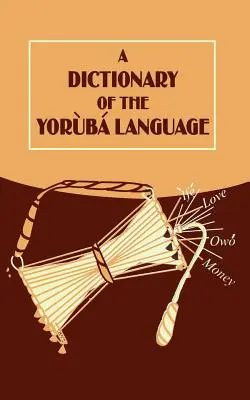 Slovník jazyka Yoruba - A Dictionary of the Yoruba Language