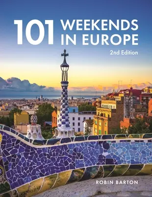 101 víkendov v Európe, 2. vydanie - 101 Weekends in Europe, 2nd Edition