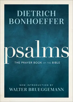 Žalmy: Žalmy: Modlitebná kniha Biblie - Psalms: The Prayer Book of the Bible