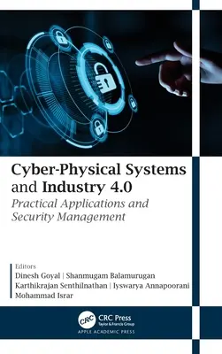 Kyberfyzické systémy a priemysel 4.0: Praktické aplikácie a riadenie bezpečnosti - Cyber-Physical Systems and Industry 4.0: Practical Applications and Security Management